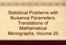 Statistical Problems With Nuisance Parameters – Translations Of Mathematical Monographs, Volume 20 by Ju. V. Linnik (PDF)