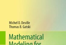 Mathematical Modeling for Complex Fluids and Flows 2012th Edition by Michel Deville (PDF)