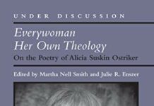 Everywoman Her Own Theology: On the Poetry of Alicia Suskin Ostriker (Under Discussion) by Martha Nell Smith (PDF)