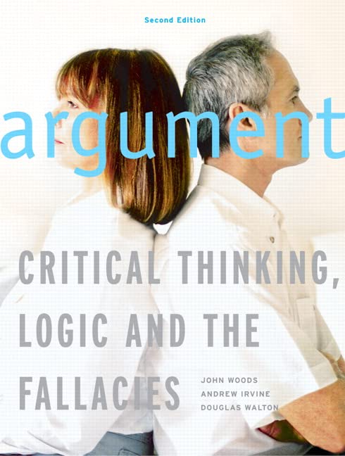 argument critical thinking logic and the fallacies pdf