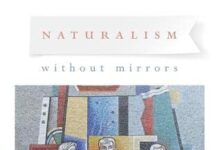 Naturalism Without Mirrors 1st Edition by Huw Price (PDF)