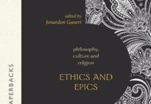 Ethics and Epics: The Collected Essays of Bimal Krishna Matilal Volume II (Philosophy, Culture and Religion) by Bimal Krishna Matilal (PDF)