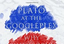 Plato at the Googleplex: Why Philosophy Won’t Go Away by Rebecca Goldstein (PDF)