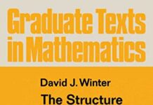 The Structure of Fields (Graduate Texts in Mathematics) 1975th Edition by David J. Winter (PDF)