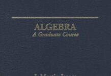 Algebra: A Graduate Course 1st Edition by I. Martin Isaacs (PDF)