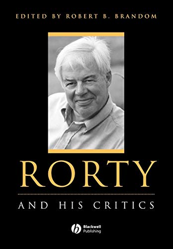 Rorty and His Critics 1st Edition by Robert B. Brandom (PDF) | sci ...