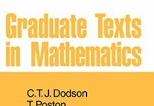 Tensor Geometry: The Geometric Viewpoint and its Uses (Graduate Texts in Mathematics, 130) 2nd Edition by C. T. J. Dodson (PDF)