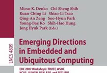 Emerging Directions in Embedded and Ubiquitous Computing: EUC 2007 Workshops: TRUST, WSOC, NCUS, UUWSN, USN, ESO, and SECUBIQ, Taipei, Taiwan, … (Lecture Notes in Computer Science, 4809) 2007th Edition by Mieso Denko (PDF)