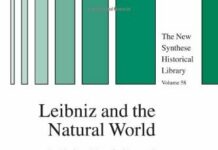 Leibniz and the Natural World: Activity, Passivity and Corporeal Substances in Leibniz’s Philosophy (The New Synthese Historical Library Book 58) 2005th Edition by Pauline Phemister (PDF)