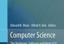 Computer Science: The Hardware, Software and Heart of It 2011th Edition by Edward K. Blum (PDF)