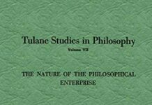 The Nature of the Philosophical Enterprise (Tulane Studies in Philosophy Book 7) by Edward G. Ballard (PDF)