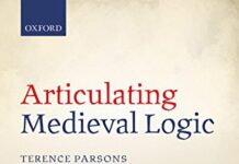 Articulating Medieval Logic 1st Edition by Terence Parsons (PDF)