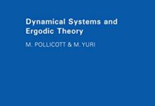 Dynamical Systems and Ergodic Theory (London Mathematical Society Student Texts Book 40) 1st Edition by Mark Pollicott (PDF)