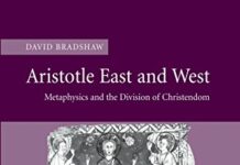 Aristotle East and West: Metaphysics and the Division of Christendom by David Bradshaw (PDF)