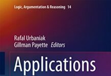 Applications of Formal Philosophy: The Road Less Travelled (Logic, Argumentation & Reasoning Book 14) by Rafał Urbaniak (PDF)