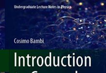 Introduction to General Relativity: A Course for Undergraduate Students of Physics (Undergraduate Lecture Notes in Physics) by Cosimo Bambi (PDF)