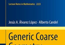 Generic Coarse Geometry of Leaves (Lecture Notes in Mathematics Book 2223) by Jesús A. Álvarez López (PDF)