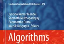 Algorithms in Machine Learning Paradigms (Studies in Computational Intelligence Book 870) by Jyotsna Kumar Mandal (PDF)