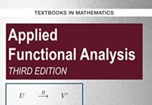 Applied Functional Analysis (Textbooks in Mathematics) 3rd Edition by J. Tinsley Oden (PDF)