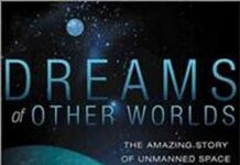 Dreams of Other Worlds: The Amazing Story of Unmanned Space Exploration by Chris Impey (PDF)