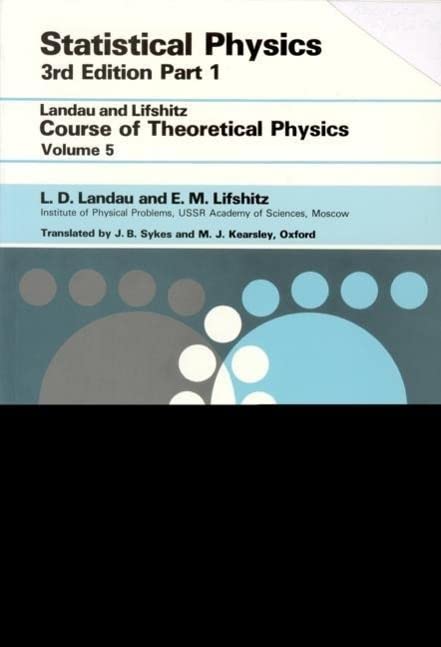 Statistical Physics, Third Edition, Part 1: Volume 5 (Course of ...