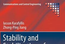 Stability and Stabilization of Nonlinear Systems (Communications and Control Engineering) 2011th Edition by Iasson Karafyllis (PDF)