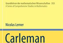 Carleman Inequalities: An Introduction and More (Grundlehren der mathematischen Wissenschaften, 353) by Nicolas Lerner (PDF)