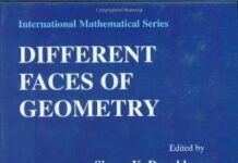 Different Faces of Geometry (International Mathematical Series (3)) 2004th Edition by Simon Donaldson (PDF)