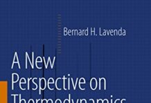 A New Perspective on Thermodynamics 2010th Edition by Bernard H. Lavenda (PDF)