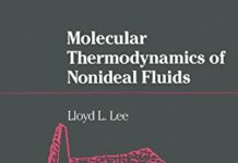 Molecular Thermodynamics of Nonideal Fluids (Butterworths Series in Chemical Engineering) by Lloyd L. Lee (PDF)