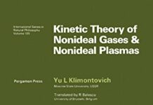 Kinetic Theory of Nonideal Gases and Nonideal Plasmas: International Series in Natural Philosophy by Yu L Klimontovich (PDF)